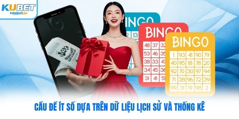 Cầu đề ít số dựa trên dữ liệu lịch sử và thống kê
