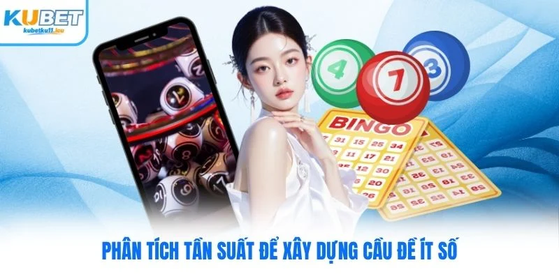 Phân tích tần suất để xây dựng cầu đề ít số