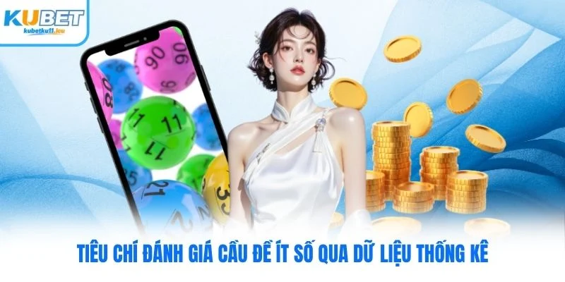 Tiêu chí đánh giá cầu đề ít số qua dữ liệu thống kê