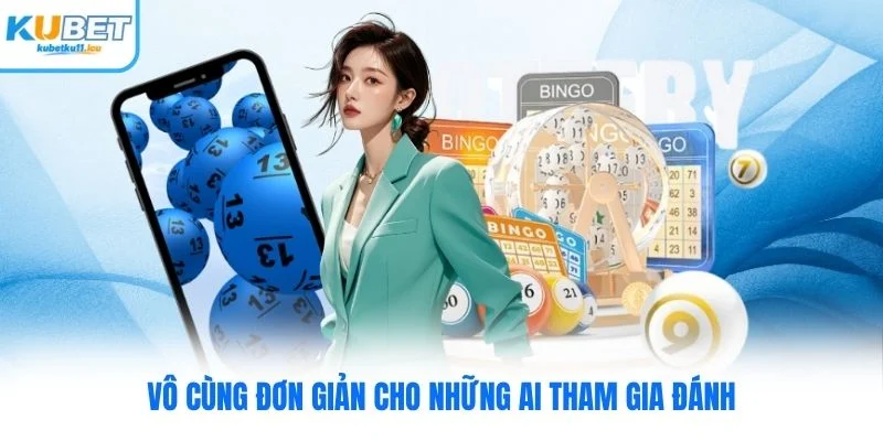 Vô cùng đơn giản cho những ai tham gia đánh
